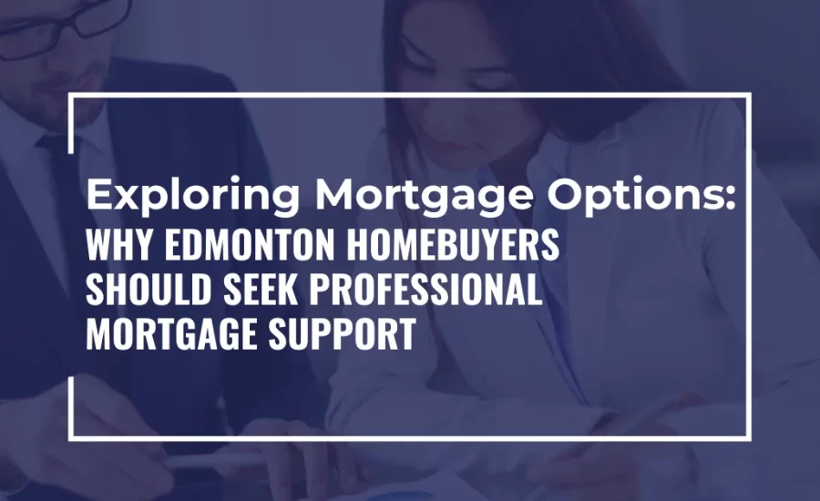 professional mortgage support in edmonton (1)